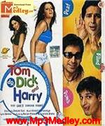 Tom DickAnd Harry 2006 song download
